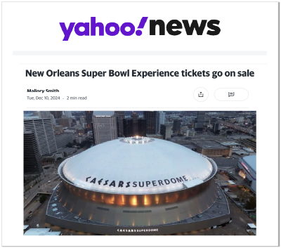 Media Coverage - Yahoo! News writes "New Orleans Super Bowl Experience tickets go on sale"